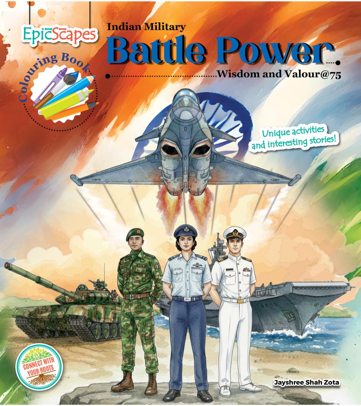 Indian Military-Battle Power, Wisdom and Valour at 75 Colouring Book
